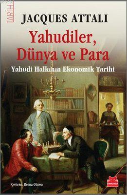 Yahudiler, Dünya ve Para; Yahudi Halkının Ekonomik Tarihi