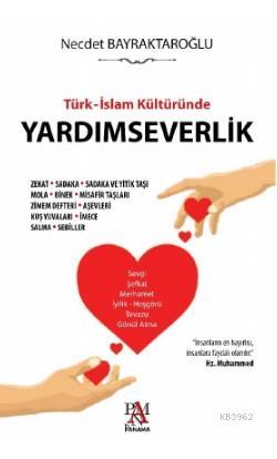 Türk - İslam Kültüründe Yardımseverlik