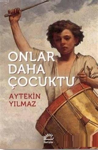 Onlar Daha Çocuktu