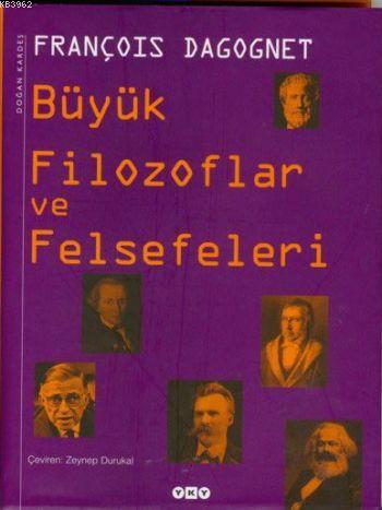 Büyük Filozoflar ve Felsefeleri