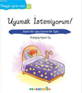 Uyumak İstemiyorum!