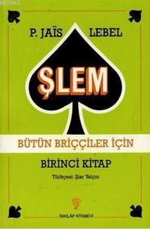 Şlem - Bütün briççiler için