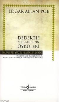 Dedektif Auguste Dupin Öyküleri / Ciltli