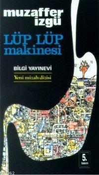 Lüp Lüp Makinası