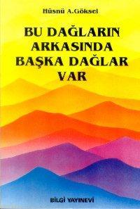 Bu Dağların Arkasında Başka Dağlar Var