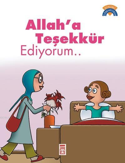 Allah'a Teşekkür Ediyorum; +5 Yaş