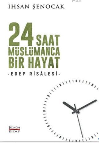 24 Saat Müslümanca Bir Hayat; Edep Risalesi