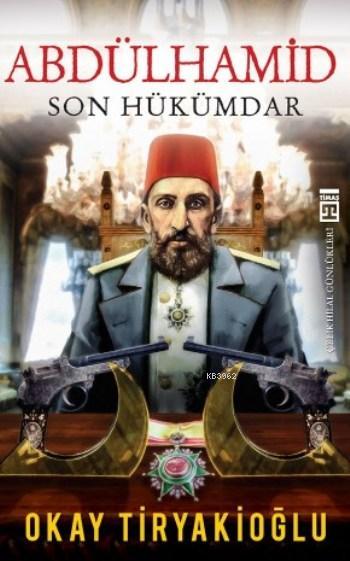 Abdülhamid Son Hükümdar