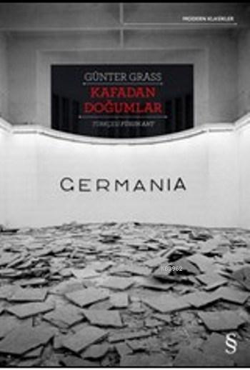 Germania; Kafadan Doğumlar