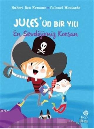 En Sevdiğimiz Korsan - Jules'ün Bir Yılı