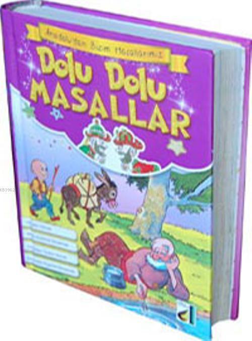 Dolu Dolu Masallar (Ciltli); Anadolu'dan Bizim Masallarımız