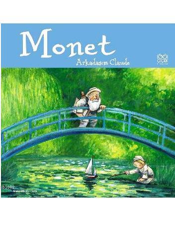 Monet Arkadaşım Claude