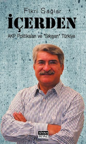 İçerden; AKP Politikaları ve 