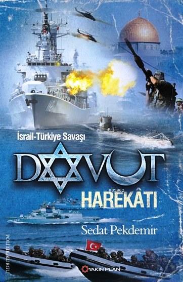Davut Harekâtı; İsrail-Türkiye Savaşı
