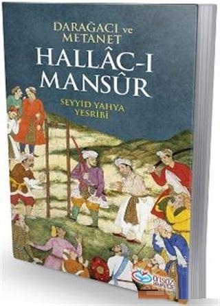 Hallac-ı Mansur Darağacı ve Metanet