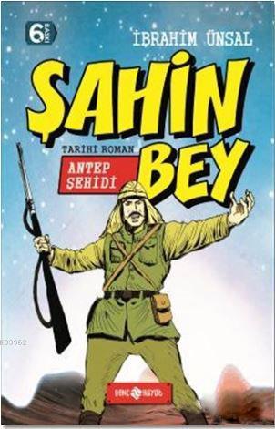 Şahin Bey: Antep Şehidi; Bizim Kahramanlarımız - 3