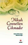 Nikah Cennetten Çıkmadır