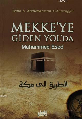 Mekke'ye Giden Yol'da; Muhammed Esed