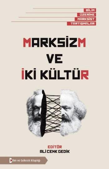 Marksizm ve İki Kültür; Bilim Üzerine Marksist Tartışmalar