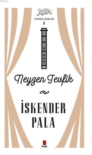 Neyzen Tevfik - Tiyatro Eserleri 8