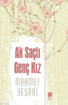 Ak Saçlı Genç Kız