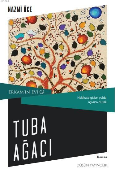 Tuba Ağacı;Erkam'ın Evi 3