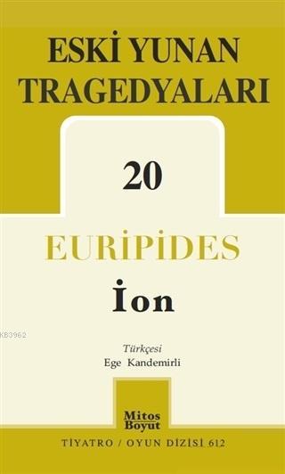 Eski Yunan Tragedyaları - 20/İon