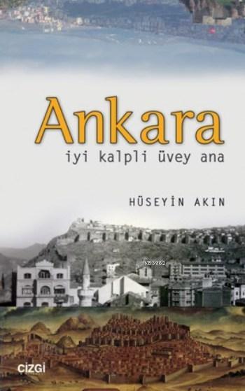 Ankara; İyi Kalpli Üvey Ana