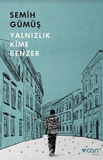 Yalnızlık Kime Benzer