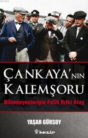 Çankaya'nın Kalemşoru - Bilinmeyenlerle Fatih Rıfkı Atay