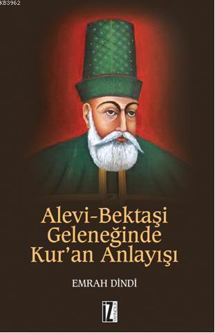 Alevi Bektaşi Geleneğinde Kur'an Anlayışı