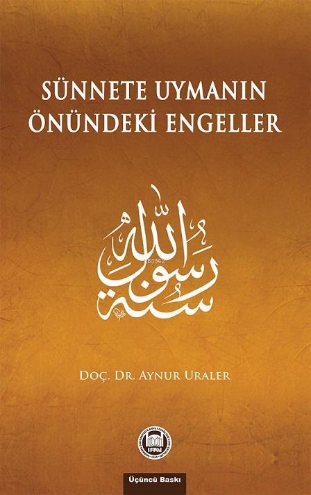 Sünnete Uymanın Önündeki Engeller