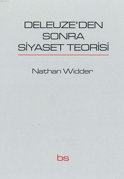 Deleuze'den Sonra Siyaset Teorisi