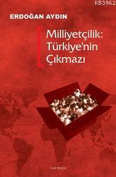 Milliyetçilik: Türkiye'nin Çıkmazı