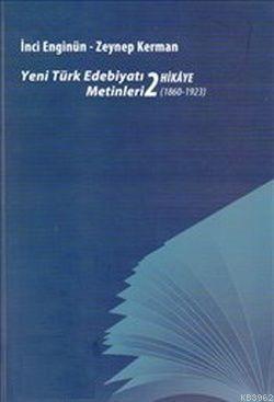 Yeni Türk Edebiyatı Metinleri 2 - Hikaye (1860- 1923)