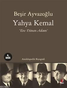 Yahya Kemal; Eve Dönen Adam