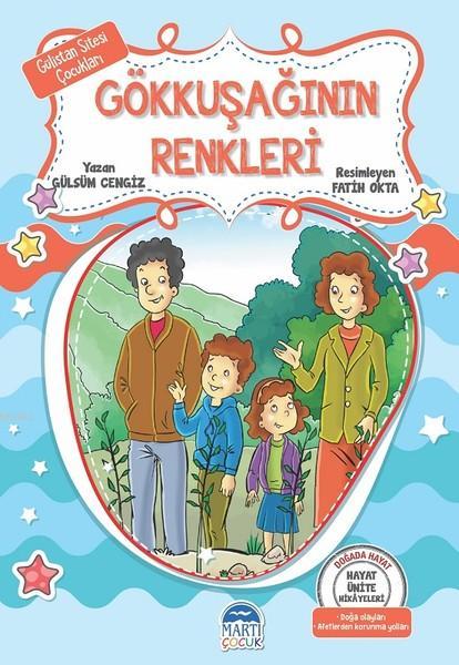 Gökkuşağının Renkleri - Gülistan Sitesi Çocukları; Hayat Ünite Hikayeleri