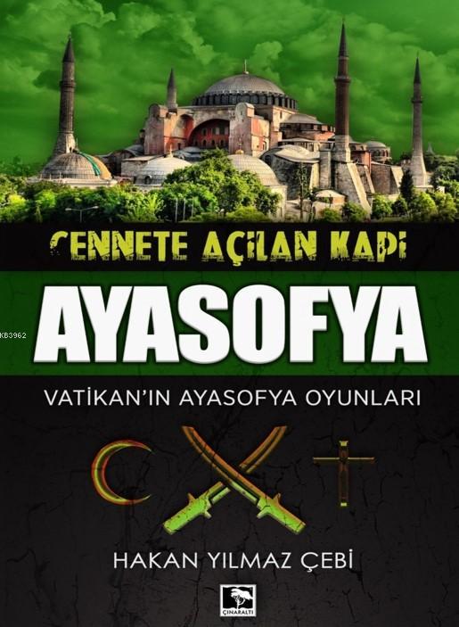 Ayasofya; Vatikan'ın Ayasofya Oyunları