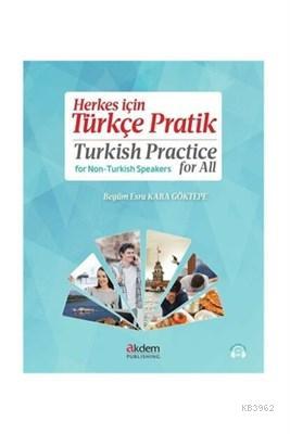 Herkes için Türkçe Pratik - Turkish Practice for All