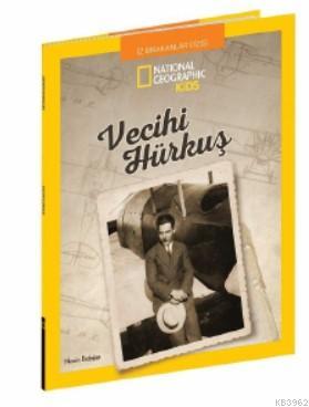 National Geographic Kids – Vecihi Hürkuş