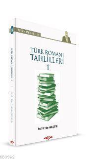 Türk Romanı Tahlilleri 1