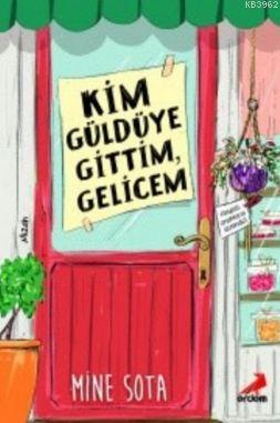 Kim Güldüye Gittim Gelicem