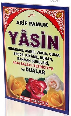 4444 Salat-ı Tefriciyye ve Dualar (Yas-77); Yasin, Tebareke, Amme, Vakıa, Cuma, Secde, Kıyame, Duhan, Rahman Sureleri