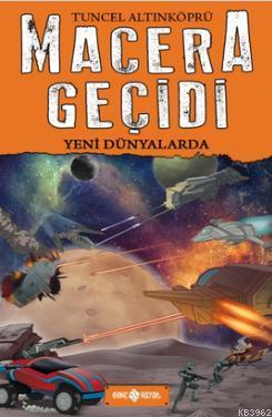 Macera Geçidi - Yeni Dünyalarda (Ciltli)