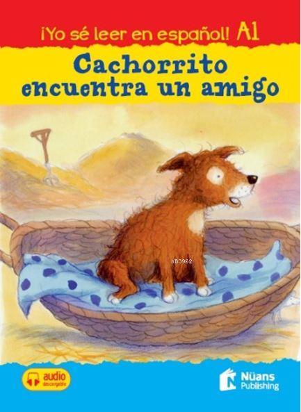 Cachorrito Encuentra En Amigo + Audio Descargable A1 + (¡Yo Seleer En Espanol!)