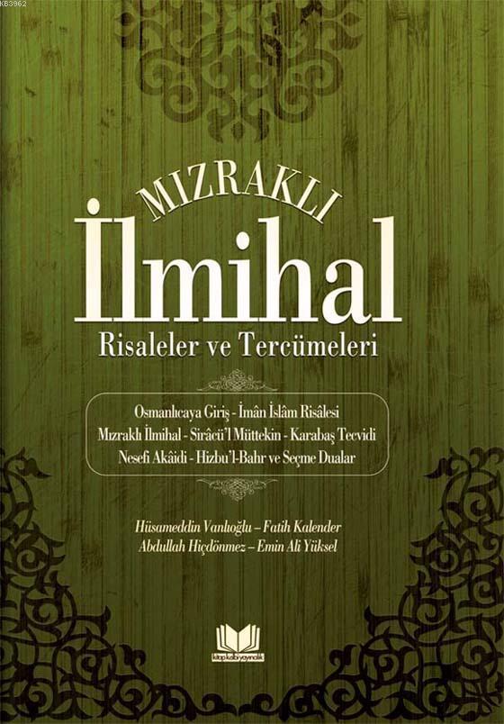 Mızraklı İlmihal Risaleler ve Tercümeleri