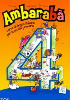 Ambaraba 4 (Kitap+2 CD) Çocuklar için İtalyanca (6-10 Yaş)