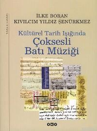 Kültürel Tarih Işığında Çoksesli Batı Müziği