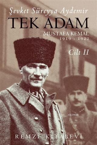 Tek Adam Cilt 2 (Büyük Boy); Mustafa Kemal 1919 - 1922