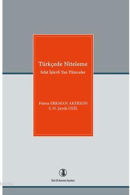 Türkçede Niteleme; Sıfat İşlevli Yan Tümceler